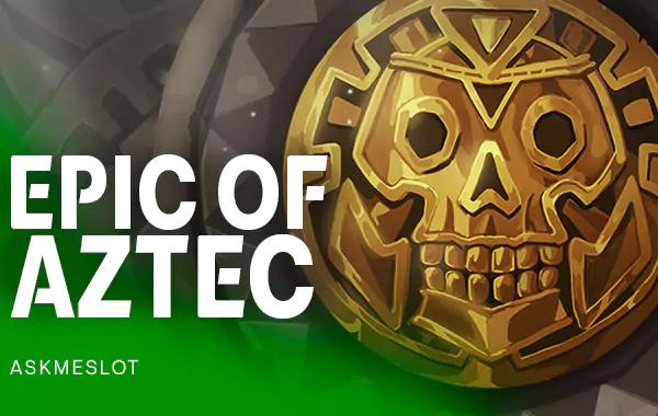 Epic Of Aztec