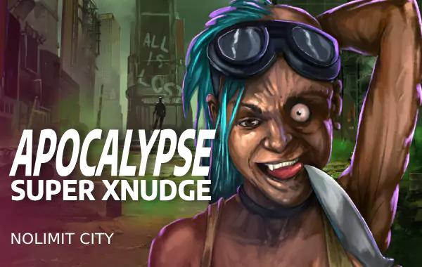 Apocalypse Super Xnudge