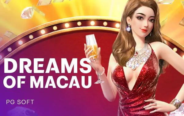 Dreams Of Macau