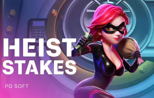 Heist Stakes