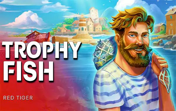Trophy Fish